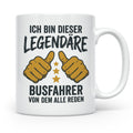 Busfahrer Tasse Spruch Legendärer Busfahrer von dem alle red – Weiß [farbe:weiß]