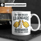 Busfahrer Tasse Spruch Legendärer Busfahrer von dem alle red – Weiß [farbe:weiß]