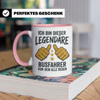 Busfahrer Tasse Spruch Legendärer Busfahrer von dem alle red – Rosa [farbe:rosa]