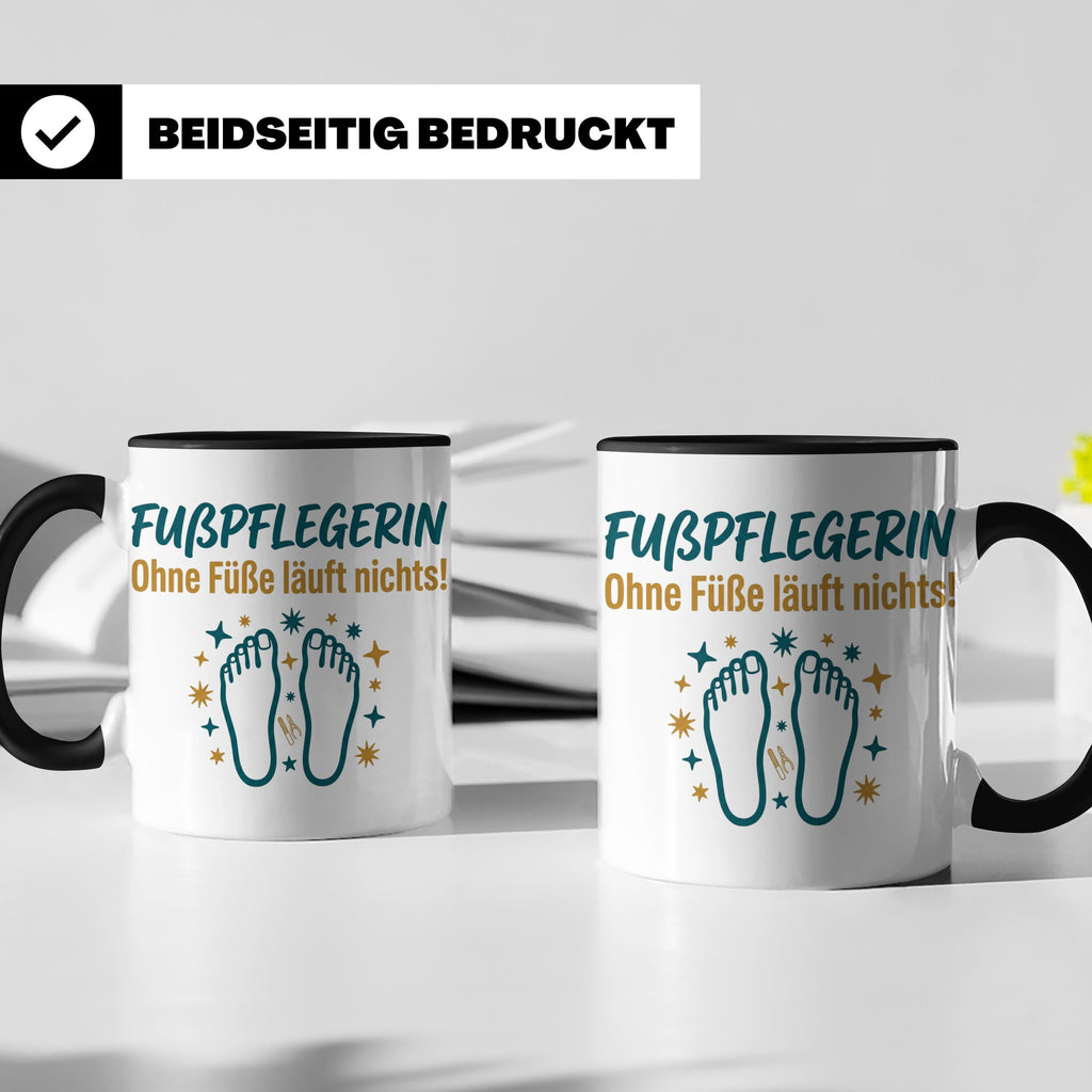 Fußpflegerin Tasse mit Spruch Ohne Füße läuft nichts Geschen – Schwarz [farbe:schwarz]