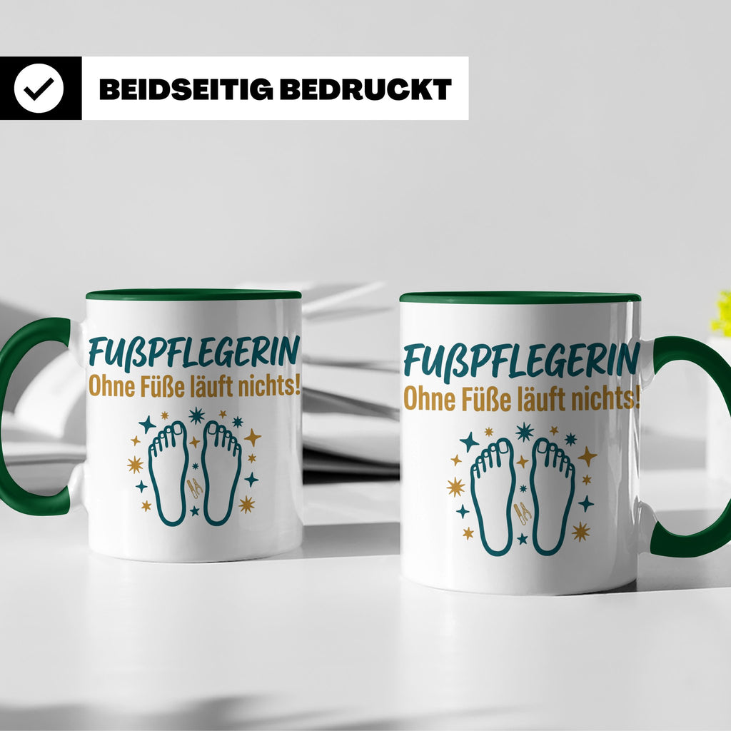 Fußpflegerin Tasse mit Spruch Ohne Füße läuft nichts Geschen – Grün [farbe:grün]