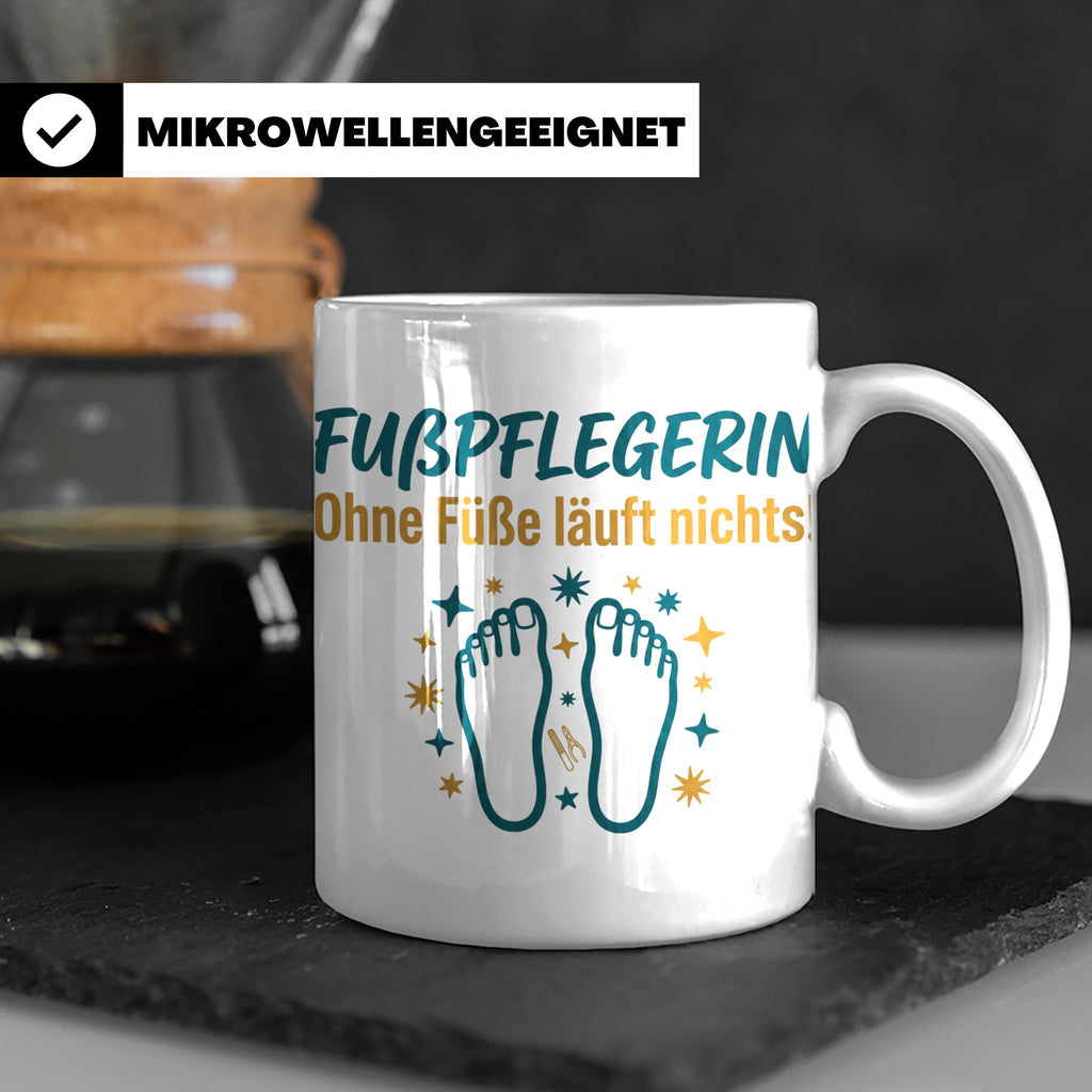 Fußpflegerin Tasse mit Spruch Ohne Füße läuft nichts Geschen – Weiß [farbe:weiß]