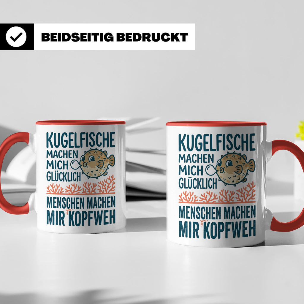 Kugelfisch Tasse mit Spruch Menschen Kopfweh. Lustiger Kaffe – Rot [farbe:rot]