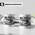 Rückenschmerzen Tasse Garnele Spruch, My back is in cripplin – Weiß [farbe:weiß]