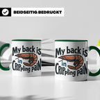 Rückenschmerzen Tasse Garnele Spruch, My back is in cripplin – Grün [farbe:grün]