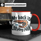 Rückenschmerzen Tasse Garnele Spruch, My back is in cripplin – Rot [farbe:rot]