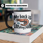 Rückenschmerzen Tasse Garnele Spruch, My back is in cripplin – Schwarz [farbe:schwarz]