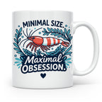 Garnelen Tasse "Minimal Size Maximal Obsession" Crystal Red  – Weiß [farbe:weiß]