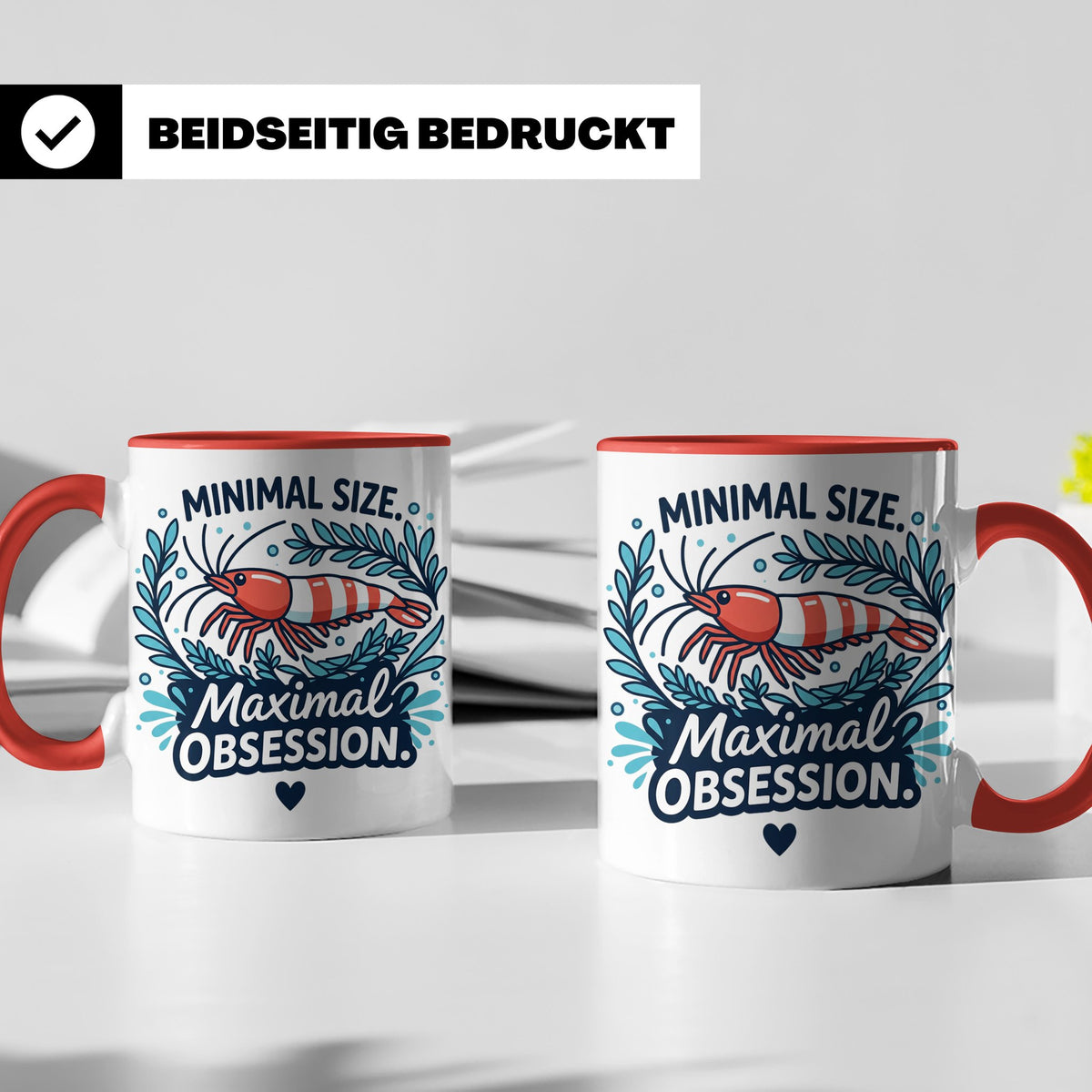 Garnelen Tasse "Minimal Size Maximal Obsession" Crystal Red  – Rot [farbe:rot]