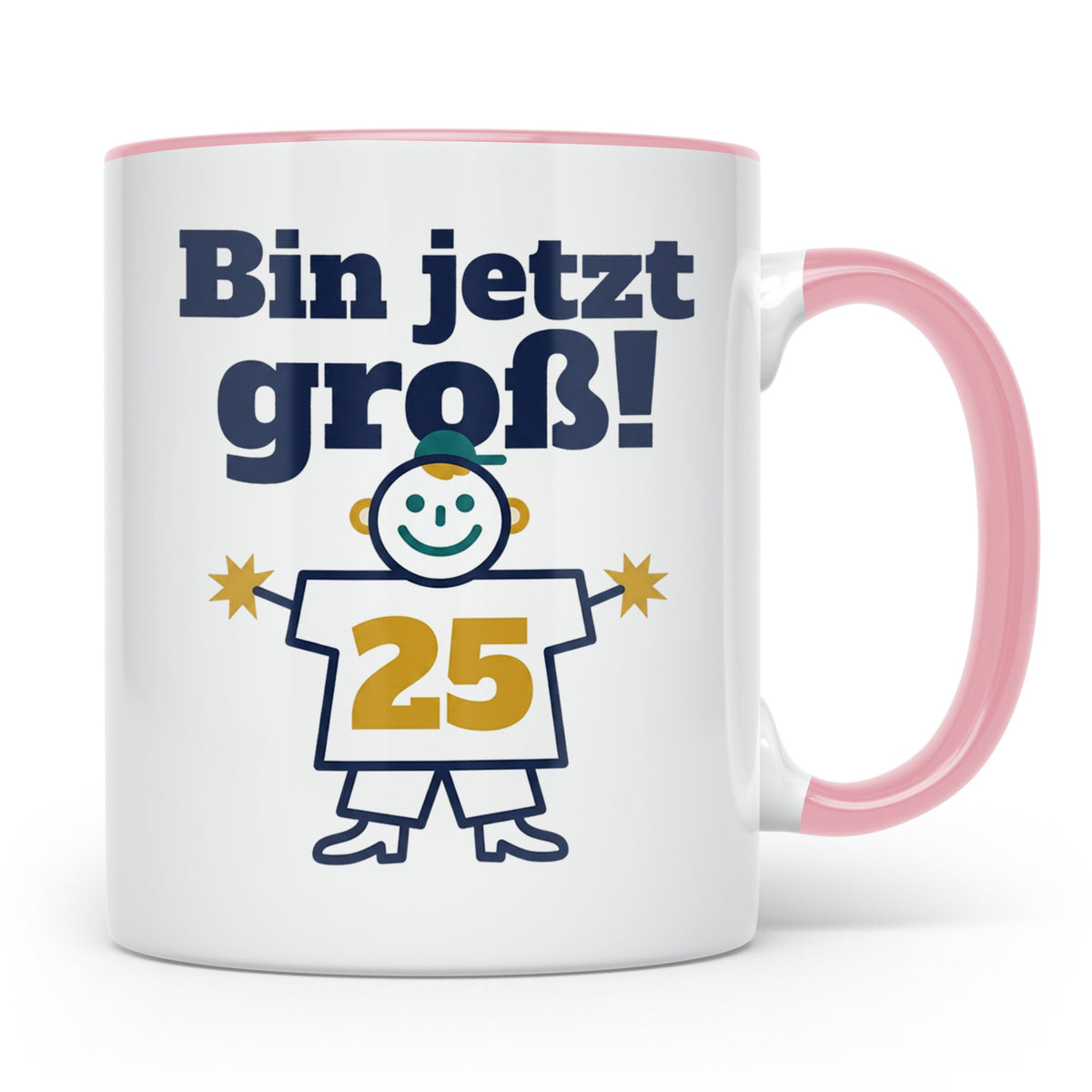 25. Geburtstag Tasse Bin jetzt groß! Lustiges Motiv zum Vier – Rosa [farbe:rosa]