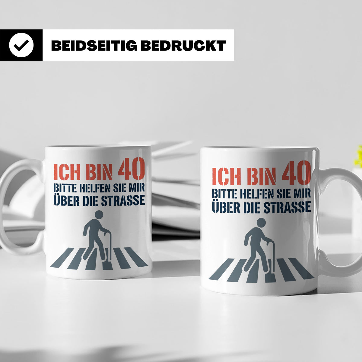 40. Geburtstag Tasse lustig Mann Frau | Geschenkidee zum Vie – Weiß [farbe:weiß]