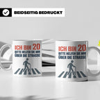 Tasse 20. Geburtstag lustig Spruch Ich bin 20 helfen Sie mir – Weiß [farbe:weiß]