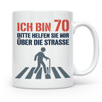 Tasse 70. Geburtstag lustig Ich bin 70 helfen Sie mir, Gesch – Weiß [farbe:weiß]
