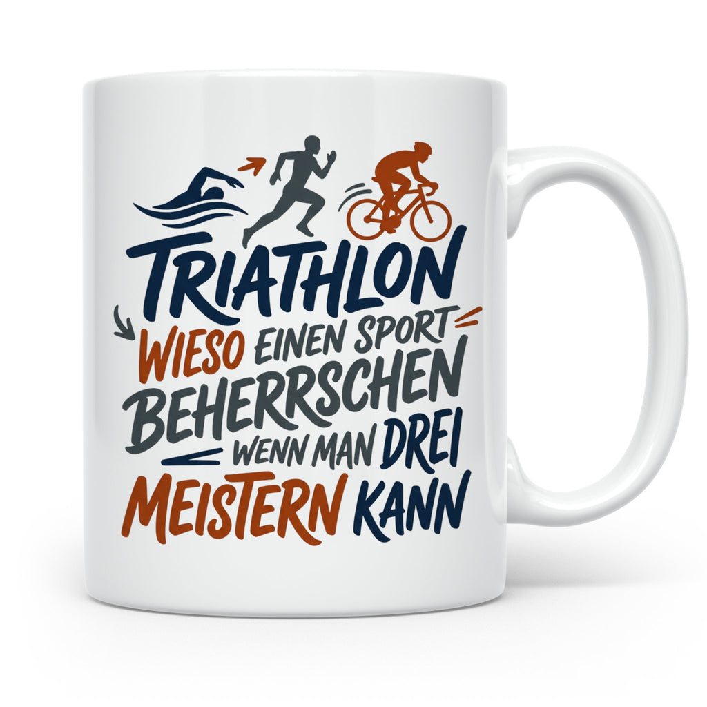 Triathlon Tasse mit Spruch Wieso einen Sport beherrschen, Ge – Weiß [farbe:weiß]