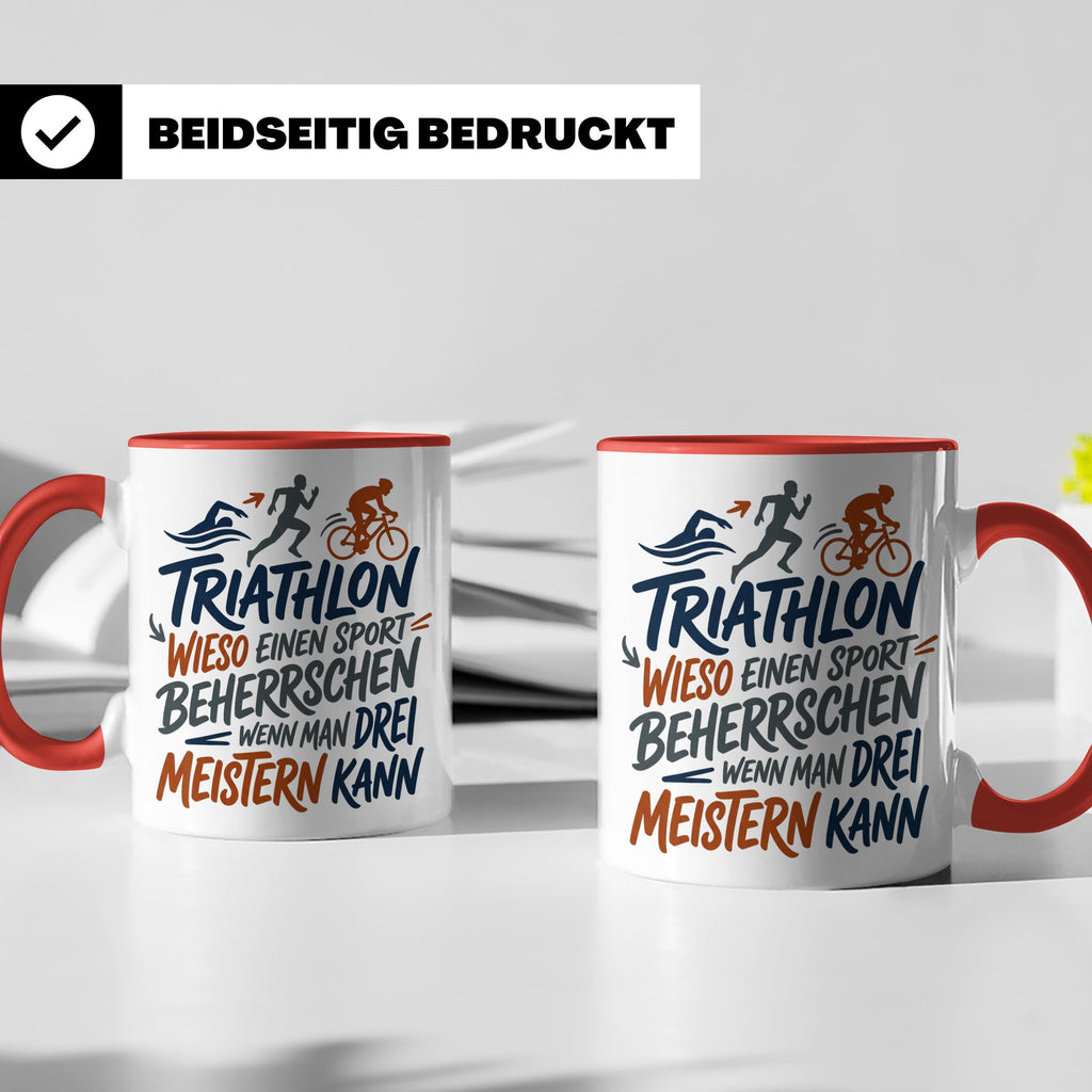 Triathlon Tasse mit Spruch Wieso einen Sport beherrschen, Ge – Rot [farbe:rot]