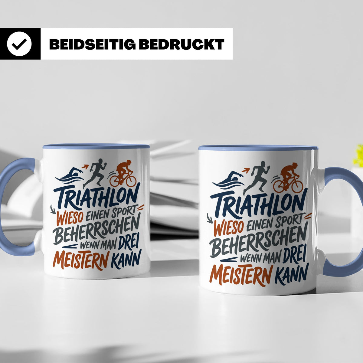 Triathlon Tasse mit Spruch Wieso einen Sport beherrschen, Ge – Blau [farbe:blau]