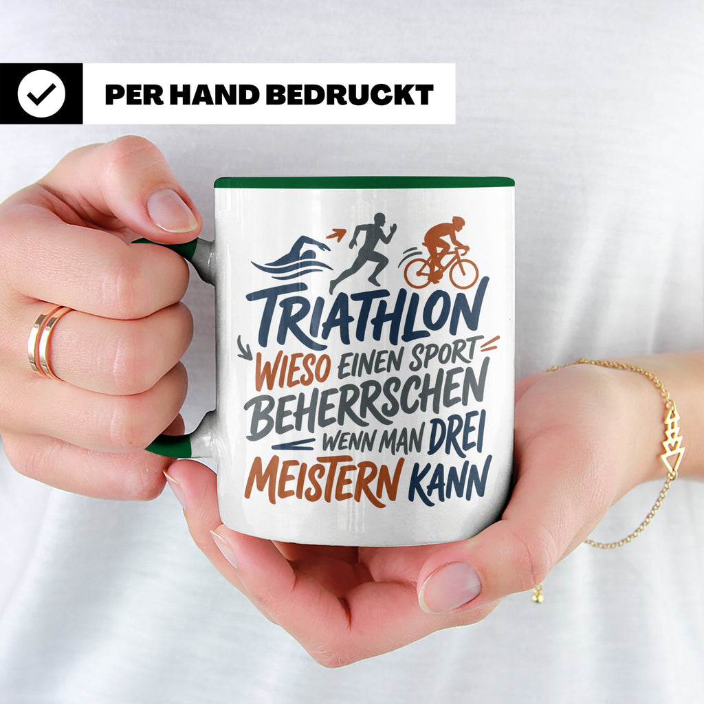 Triathlon Tasse mit Spruch Wieso einen Sport beherrschen, Ge – Grün [farbe:grün]