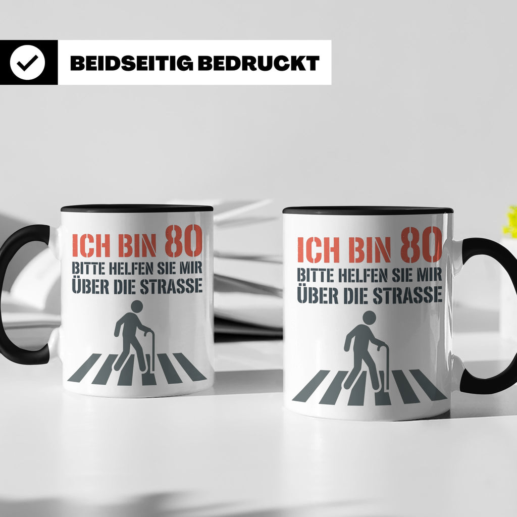 Tasse 80. Geburtstag lustig mit Spruch | Geschenk für Opa, O – Schwarz [farbe:schwarz]