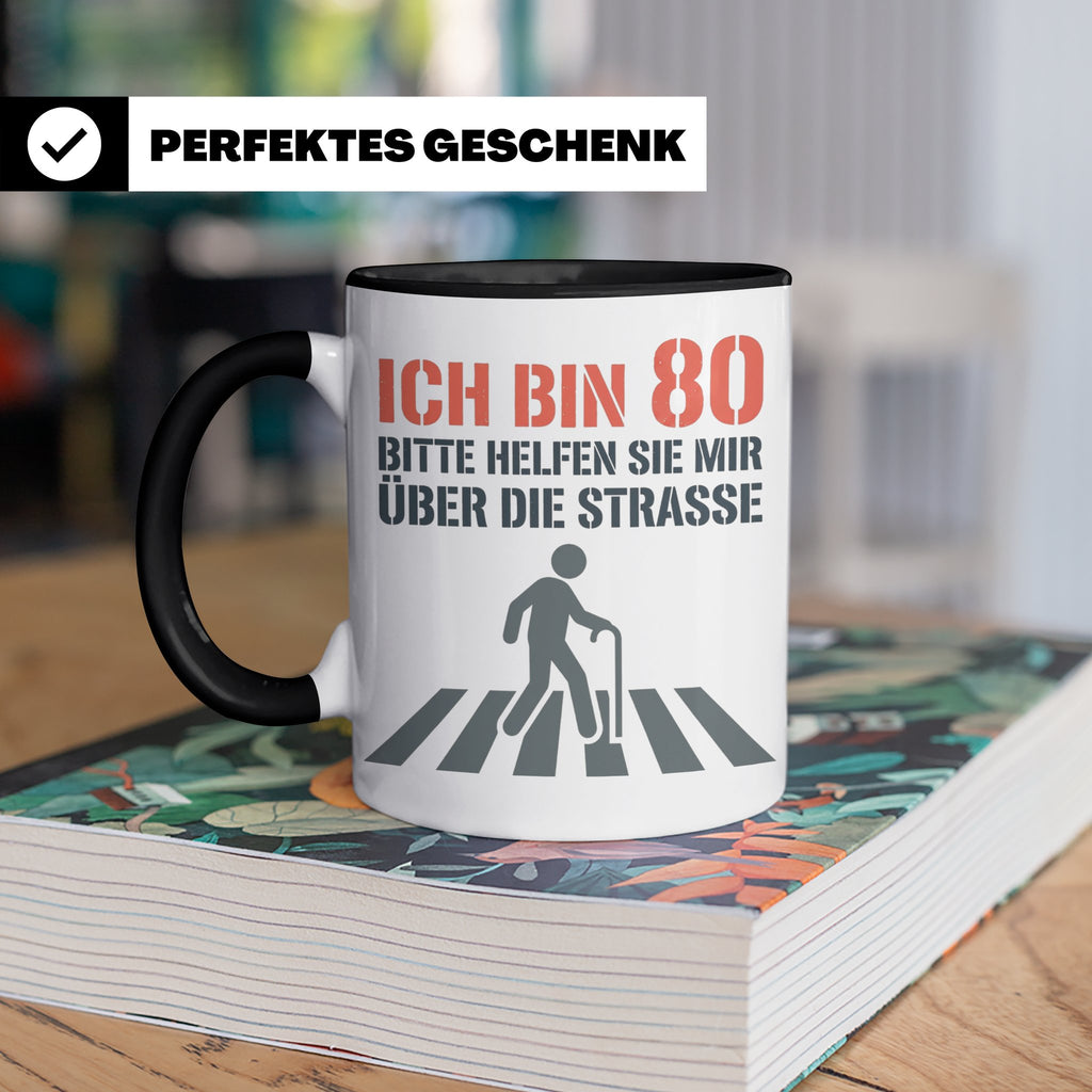 Tasse 80. Geburtstag lustig mit Spruch | Geschenk für Opa, O – Schwarz [farbe:schwarz]