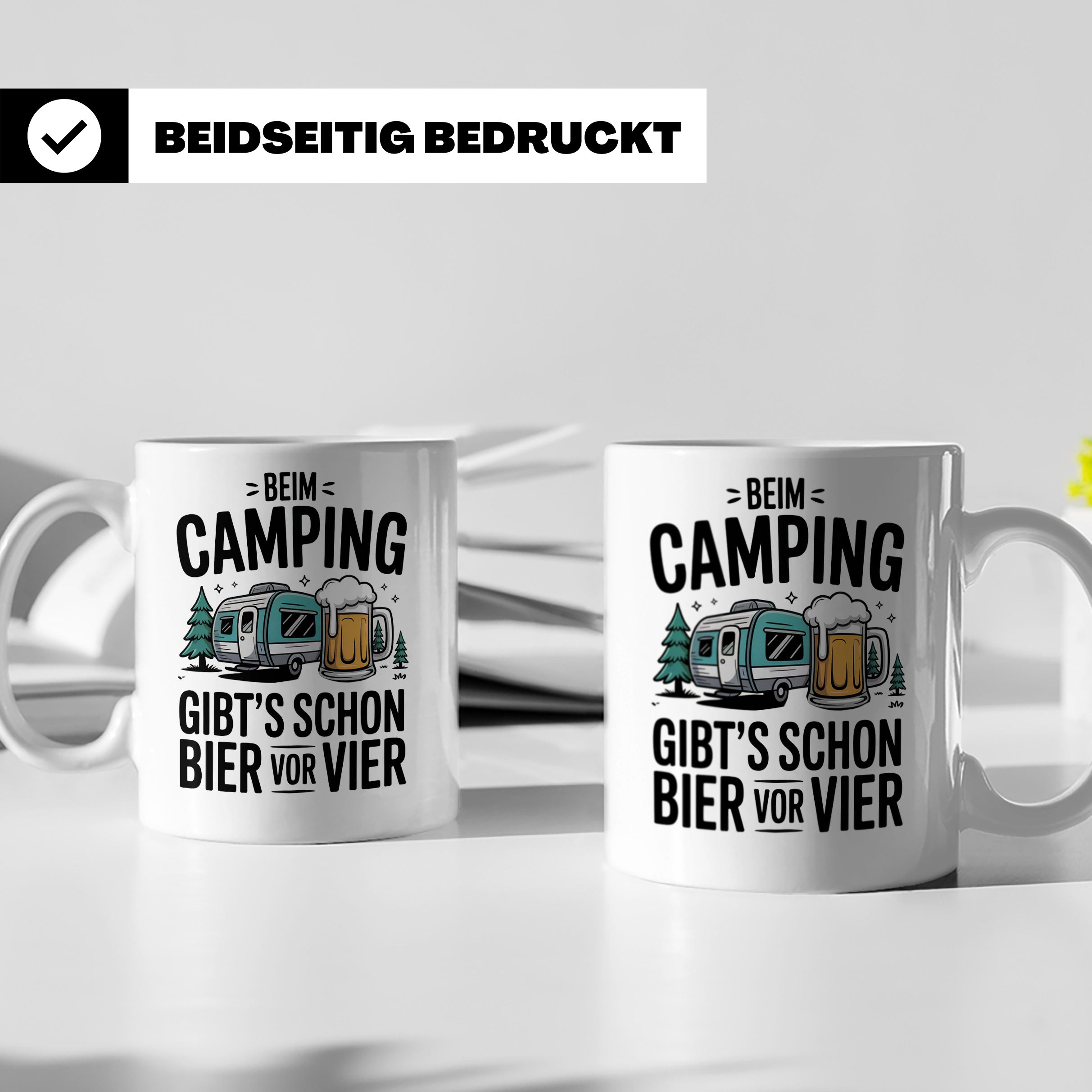 Camping Tasse Bier vor Vier - Wohnwagen Outdoor Urlaubs Gesc – Weiß [farbe:weiß]