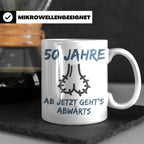 50. Geburtstag Mann Tasse lustig Ab jetzt geht's abwärts Spr – Weiß [farbe:weiß]