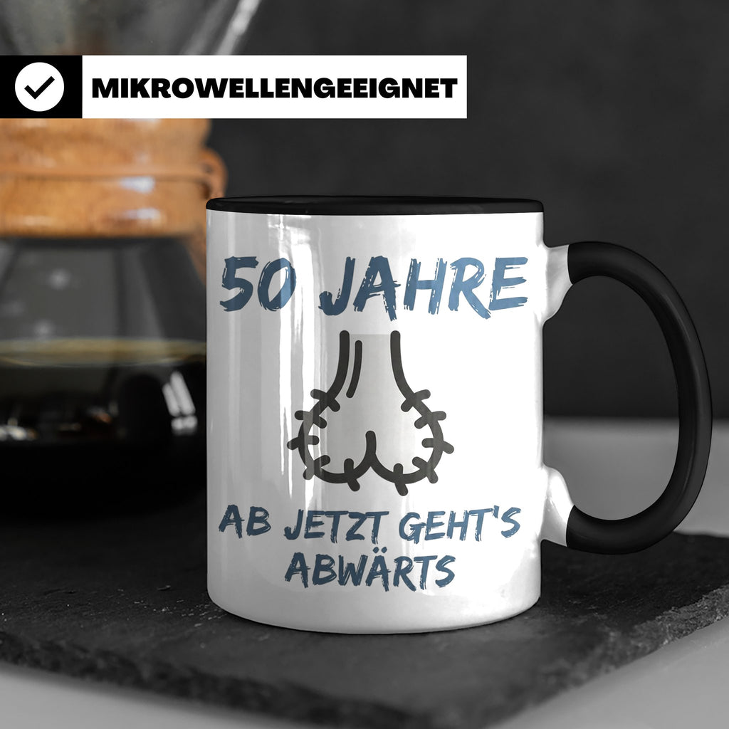 50. Geburtstag Mann Tasse lustig Ab jetzt geht's abwärts Spr – Schwarz [farbe:schwarz]