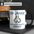 50. Geburtstag Mann Tasse lustig Ab jetzt geht's abwärts Spr – Schwarz [farbe:schwarz]