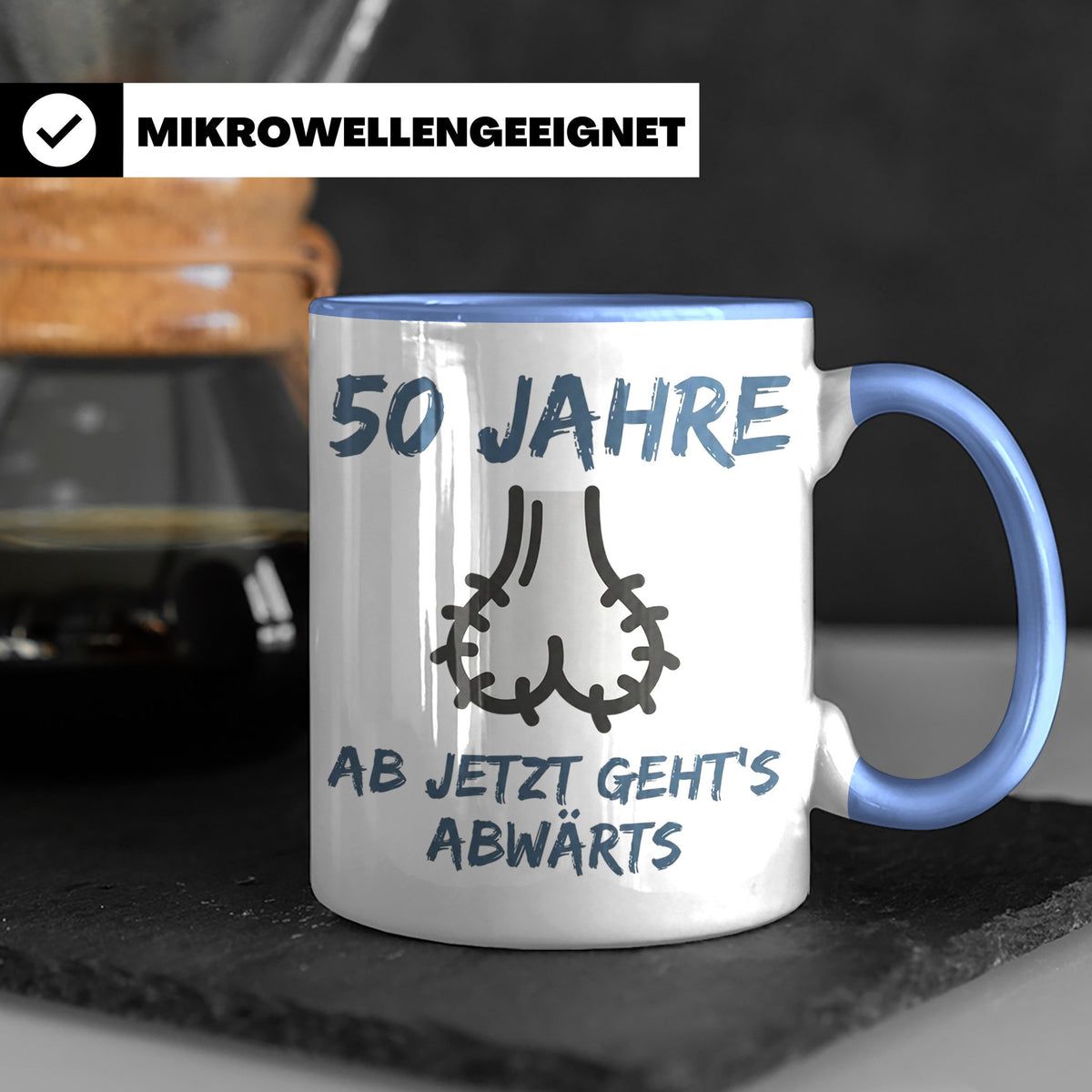 50. Geburtstag Mann Tasse lustig Ab jetzt geht's abwärts Spr – Blau [farbe:blau]