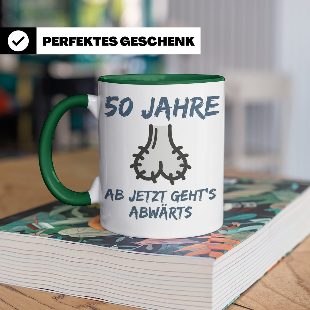 50. Geburtstag Mann Tasse lustig Ab jetzt geht's abwärts Spr – Grün [farbe:grün]