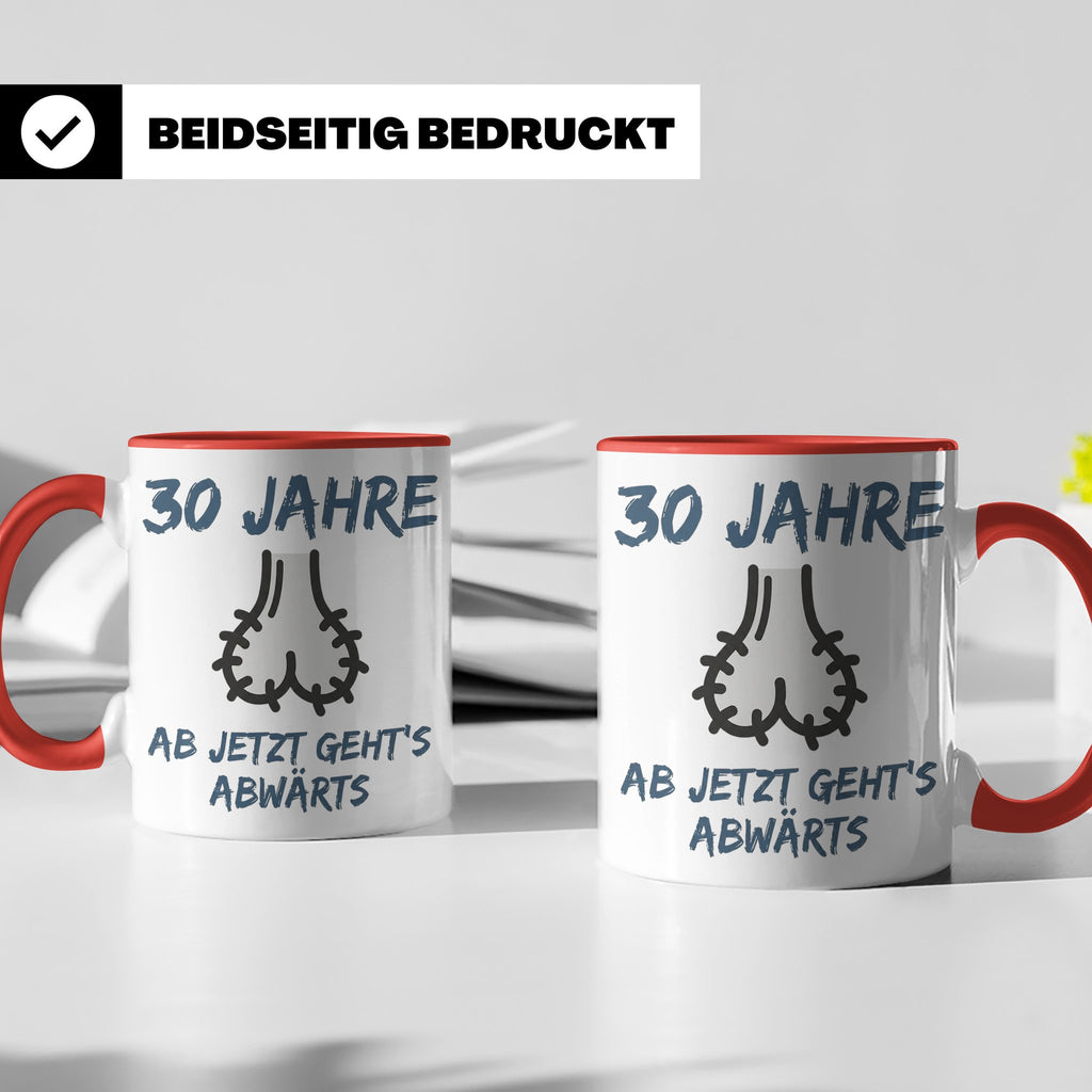 30. Geburtstag Tasse Mann lustig | Ab jetzt geht's abwärts | – Rot [farbe:rot]