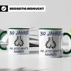 30. Geburtstag Tasse Mann lustig | Ab jetzt geht's abwärts | – Grün [farbe:grün]