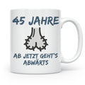 45. Geburtstag Tasse für Männer lustig mit Spruch Ab jetzt g – Weiß [farbe:weiß]