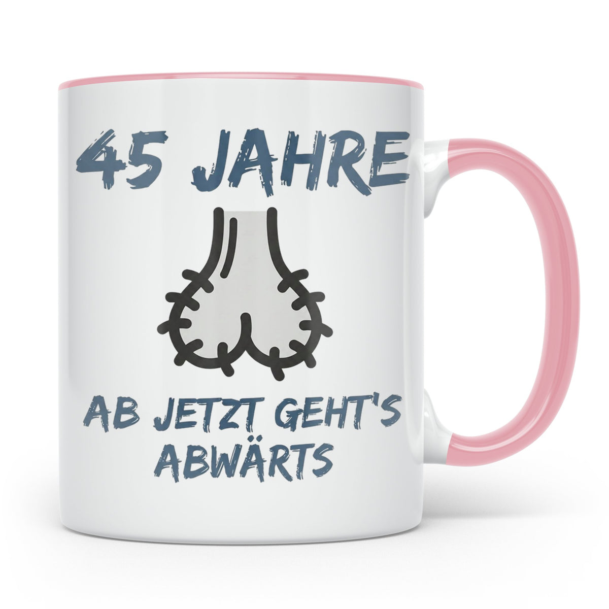 45. Geburtstag Tasse für Männer lustig mit Spruch Ab jetzt g – Rosa [farbe:rosa]