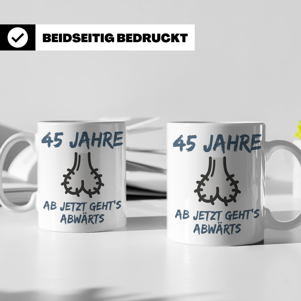 45. Geburtstag Tasse für Männer lustig mit Spruch Ab jetzt g – Weiß [farbe:weiß]