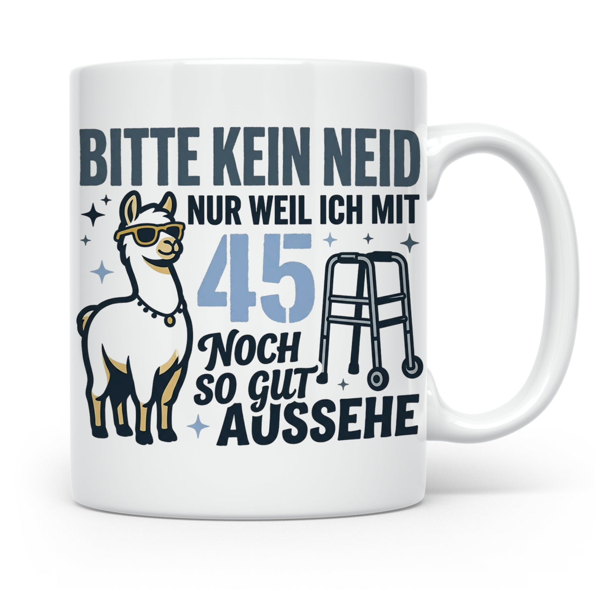 Tasse 45. Geburtstag Mann Frau Geschenk Lustig | Spruch Bitt – Weiß [farbe:weiß]