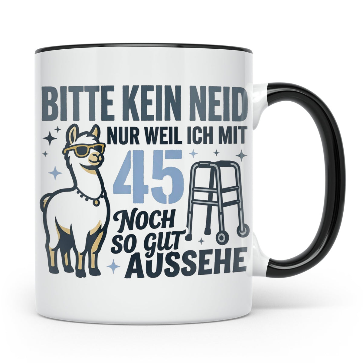 Tasse 45. Geburtstag Mann Frau Geschenk Lustig | Spruch Bitt – Schwarz [farbe:schwarz]