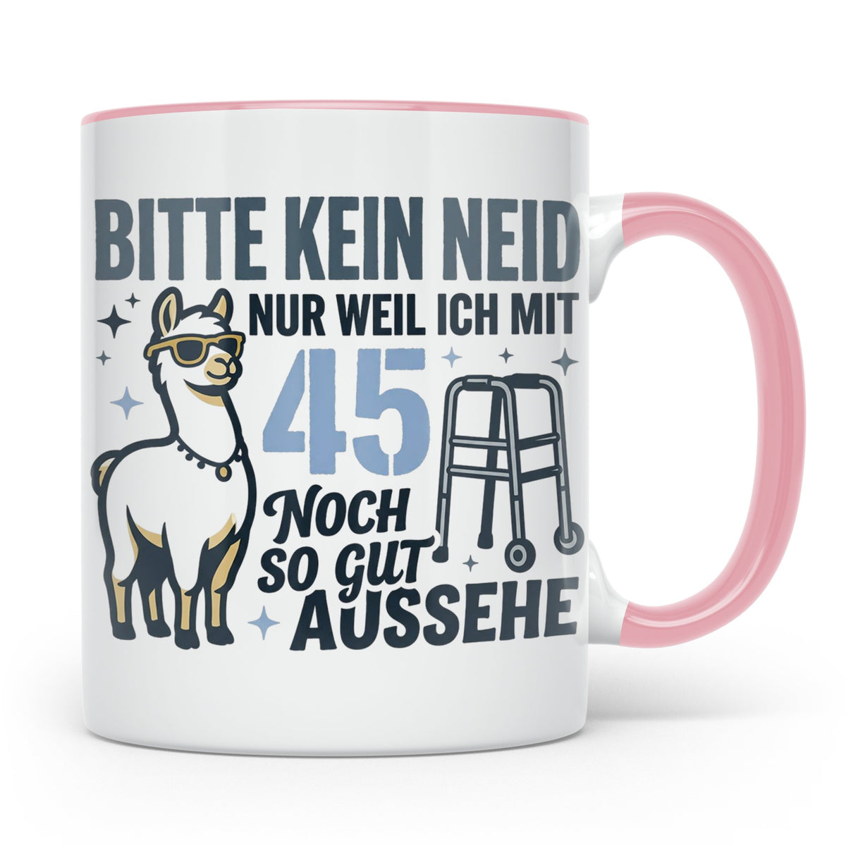 Tasse 45. Geburtstag Mann Frau Geschenk Lustig | Spruch Bitt – Rosa [farbe:rosa]