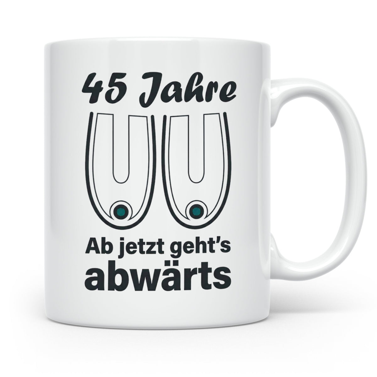 45. Geburtstag Tasse Hängebusen Abwärts Lustiges Geschenk fü – Weiß [farbe:weiß]