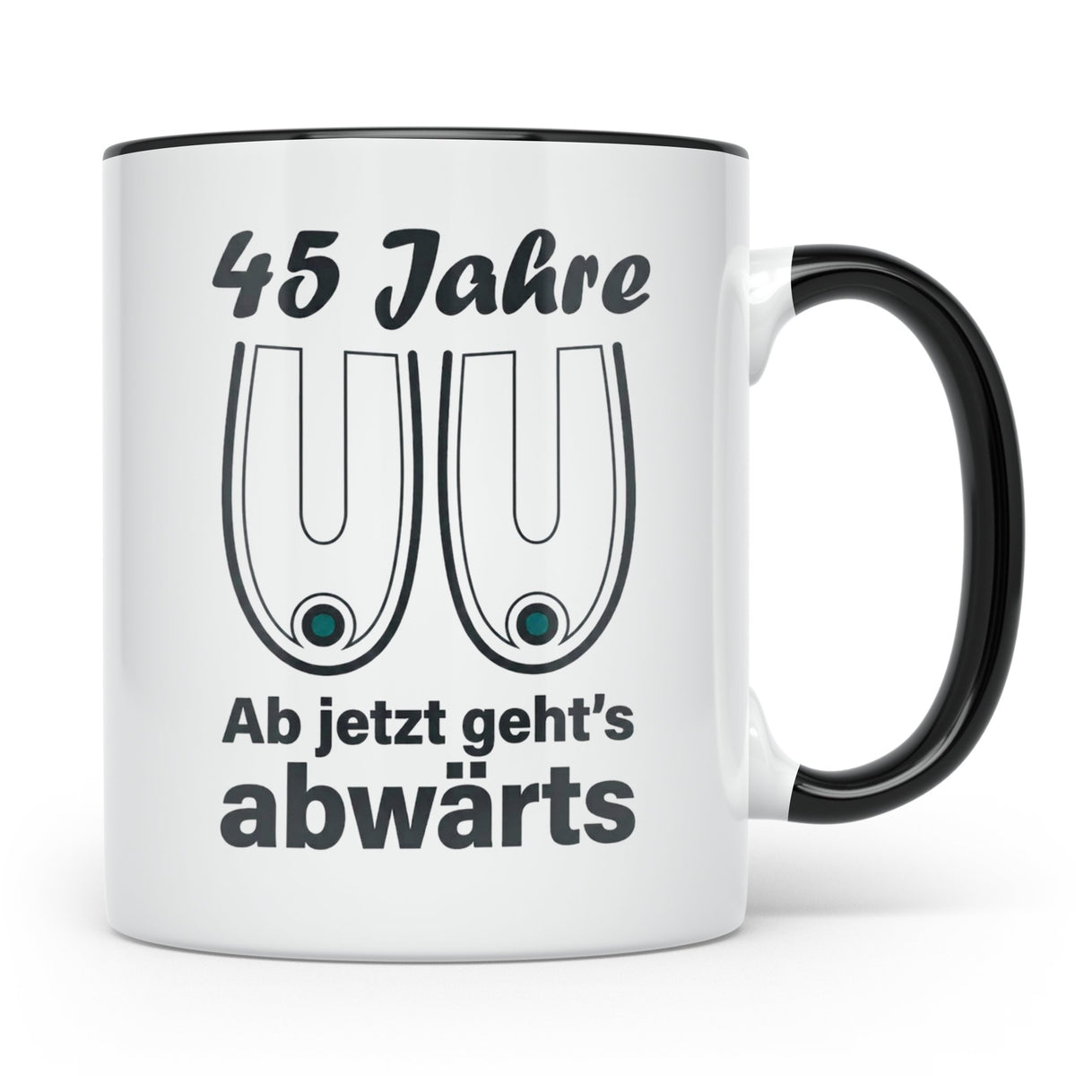 45. Geburtstag Tasse Hängebusen Abwärts Lustiges Geschenk fü – Schwarz [farbe:schwarz]
