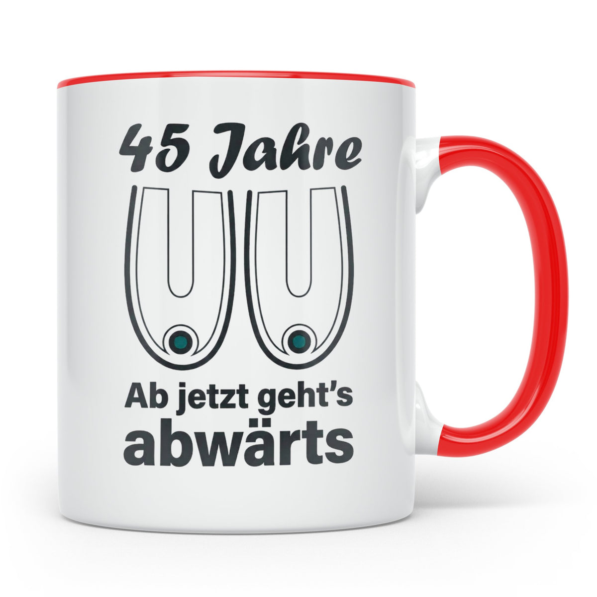 45. Geburtstag Tasse Hängebusen Abwärts Lustiges Geschenk fü – Rot [farbe:rot]