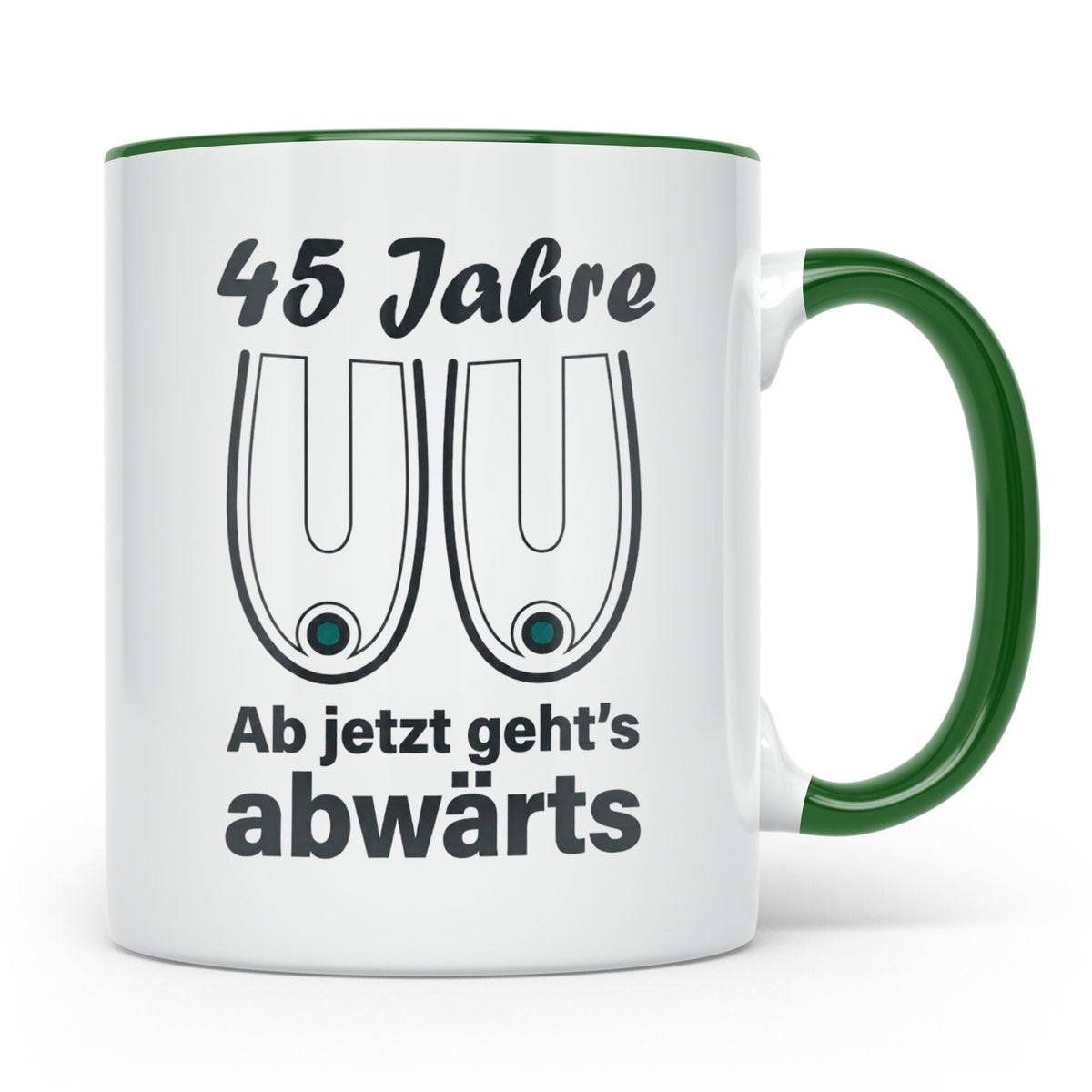 45. Geburtstag Tasse Hängebusen Abwärts Lustiges Geschenk fü – Grün [farbe:grün]