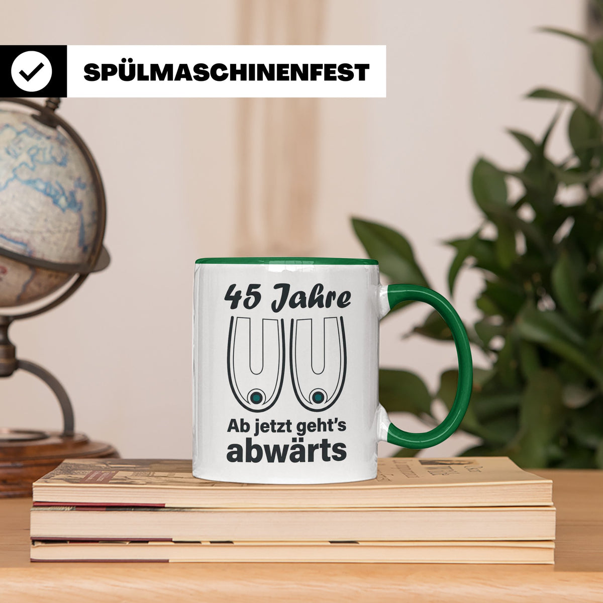 45. Geburtstag Tasse Hängebusen Abwärts Lustiges Geschenk fü – Grün [farbe:grün]