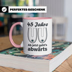 45. Geburtstag Tasse Hängebusen Abwärts Lustiges Geschenk fü – Rosa [farbe:rosa]