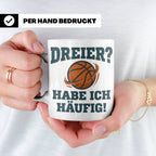 Basketball Tasse Dreier Habe ich häufig, lustiger Spruch für – Weiß [farbe:weiß]