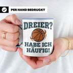 Basketball Tasse Dreier Habe ich häufig, lustiger Spruch für – Blau [farbe:blau]