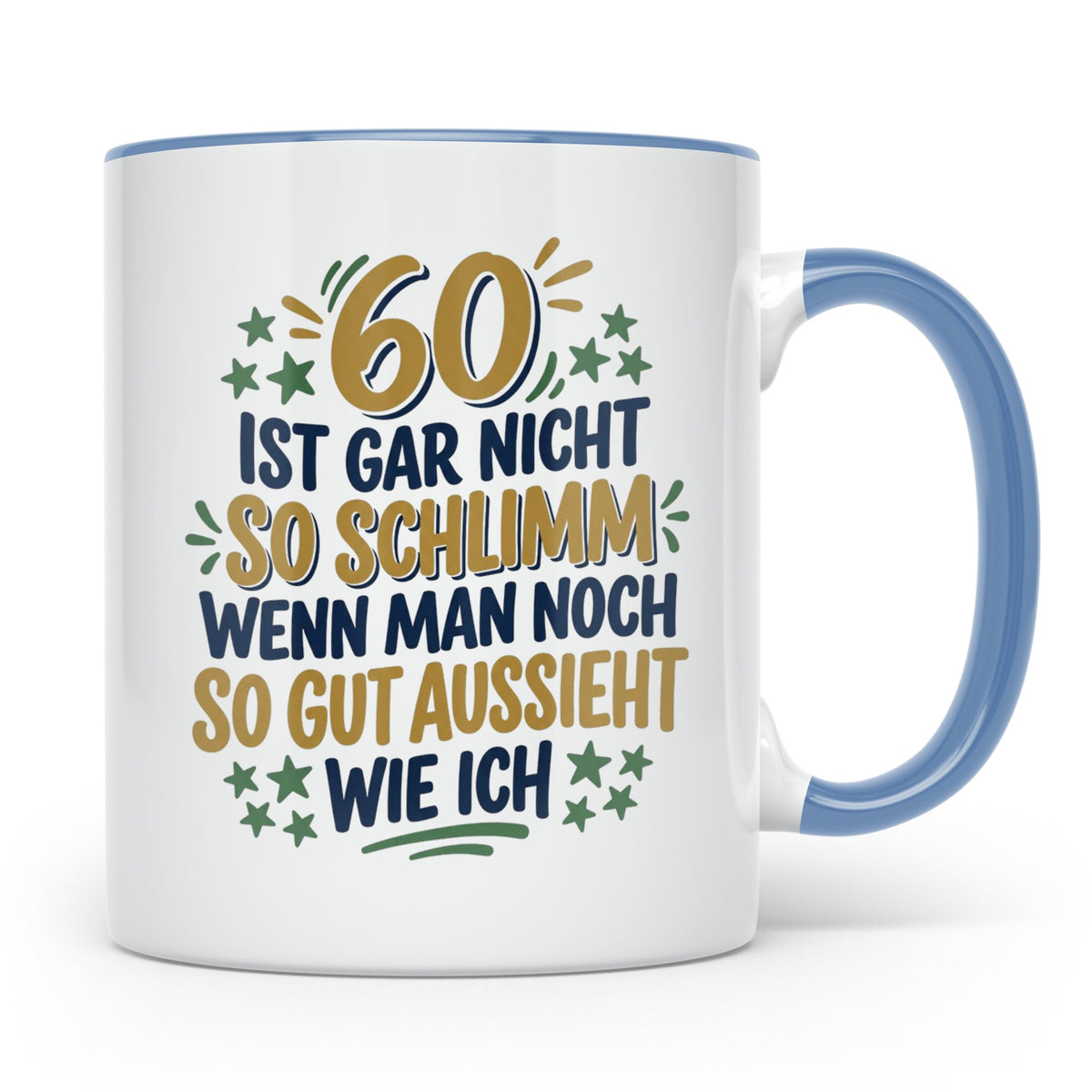 60. Geburtstag Tasse Spruch 60 ist nicht so schlimm Geschenk – Blau [farbe:blau]