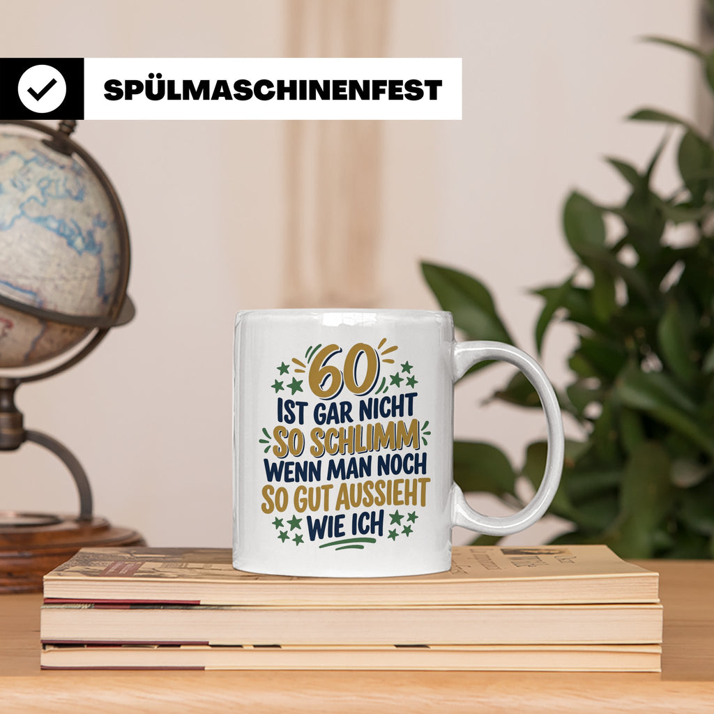 60. Geburtstag Tasse Spruch 60 ist nicht so schlimm Geschenk – Weiß [farbe:weiß]