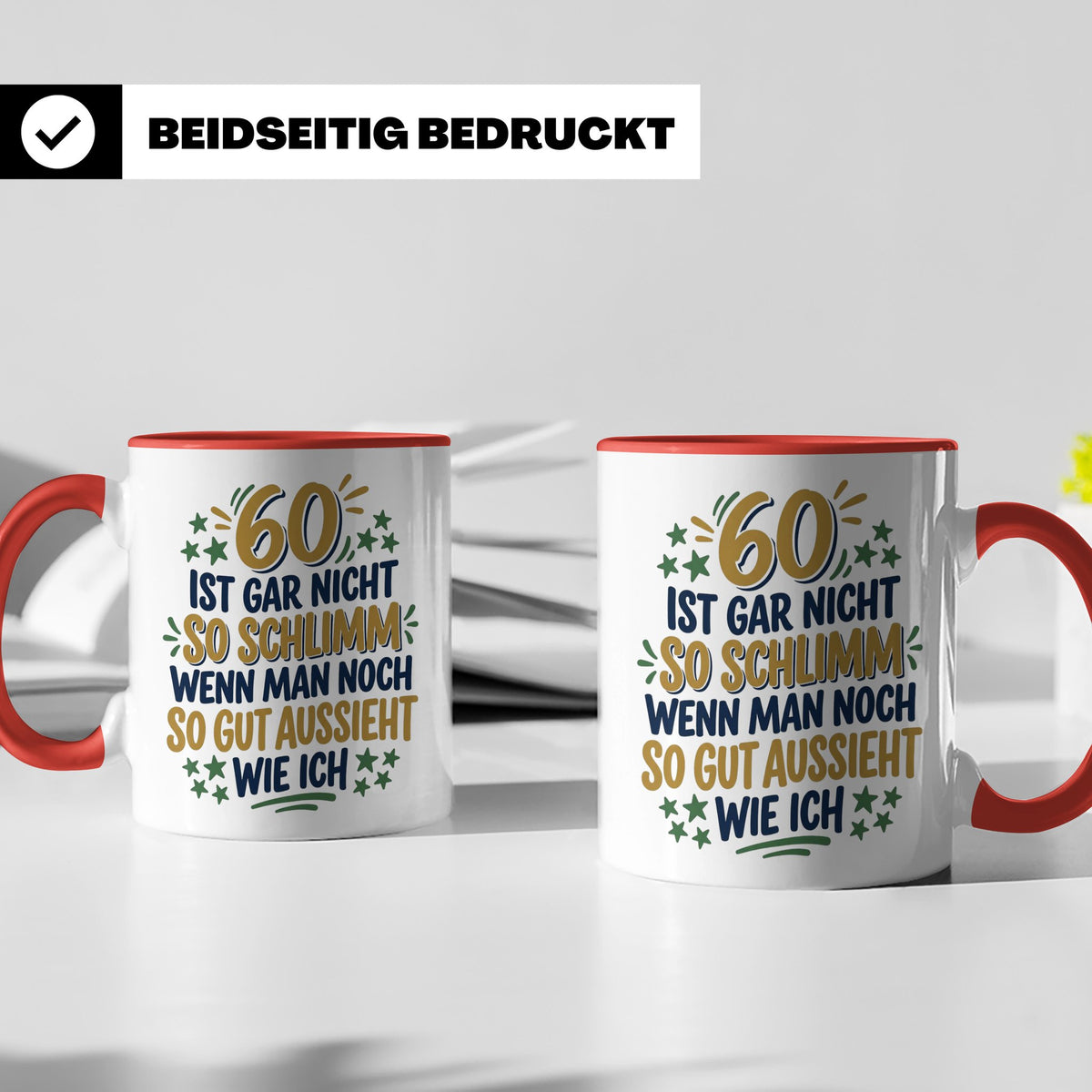 60. Geburtstag Tasse Spruch 60 ist nicht so schlimm Geschenk – Rot [farbe:rot]