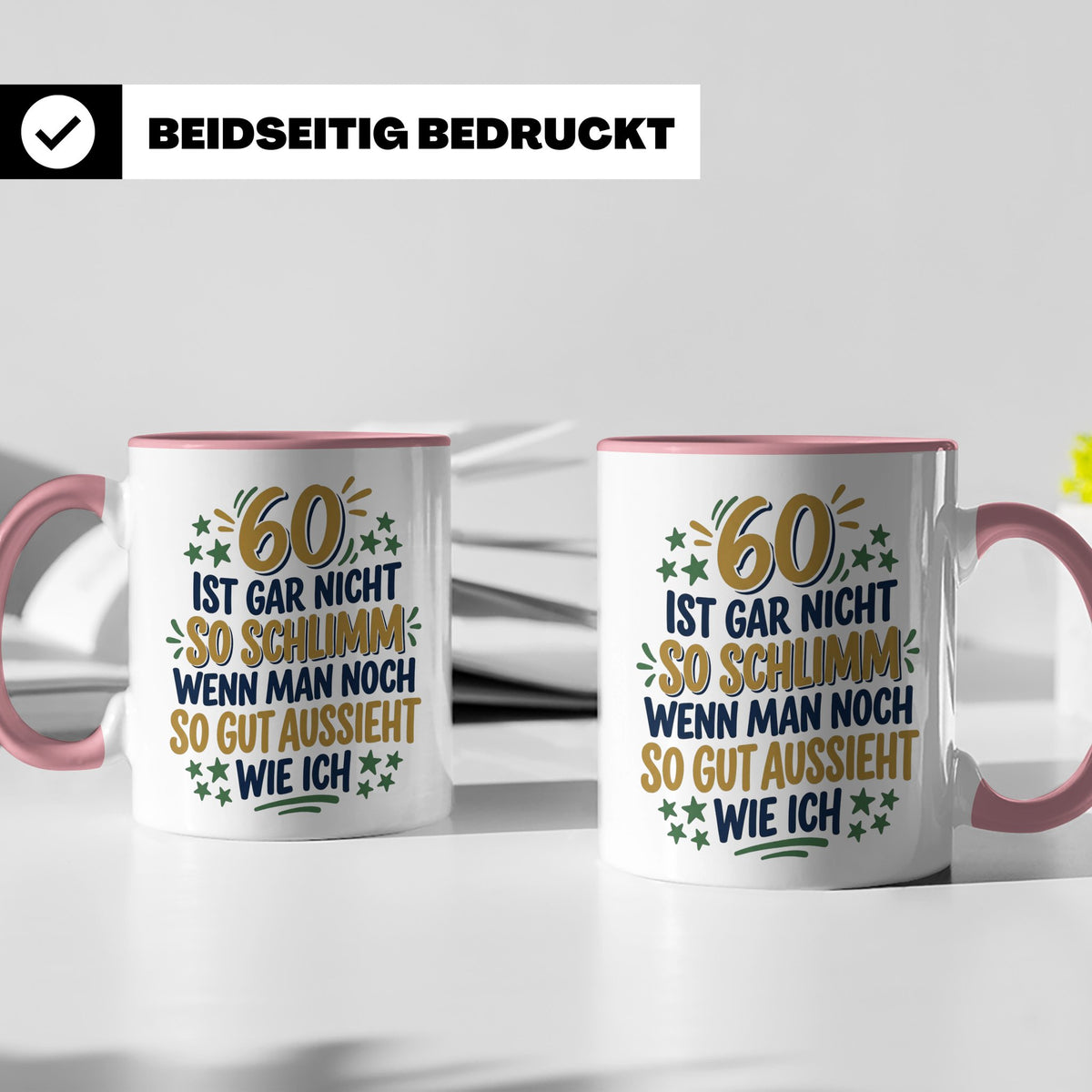 60. Geburtstag Tasse Spruch 60 ist nicht so schlimm Geschenk – Rosa [farbe:rosa]