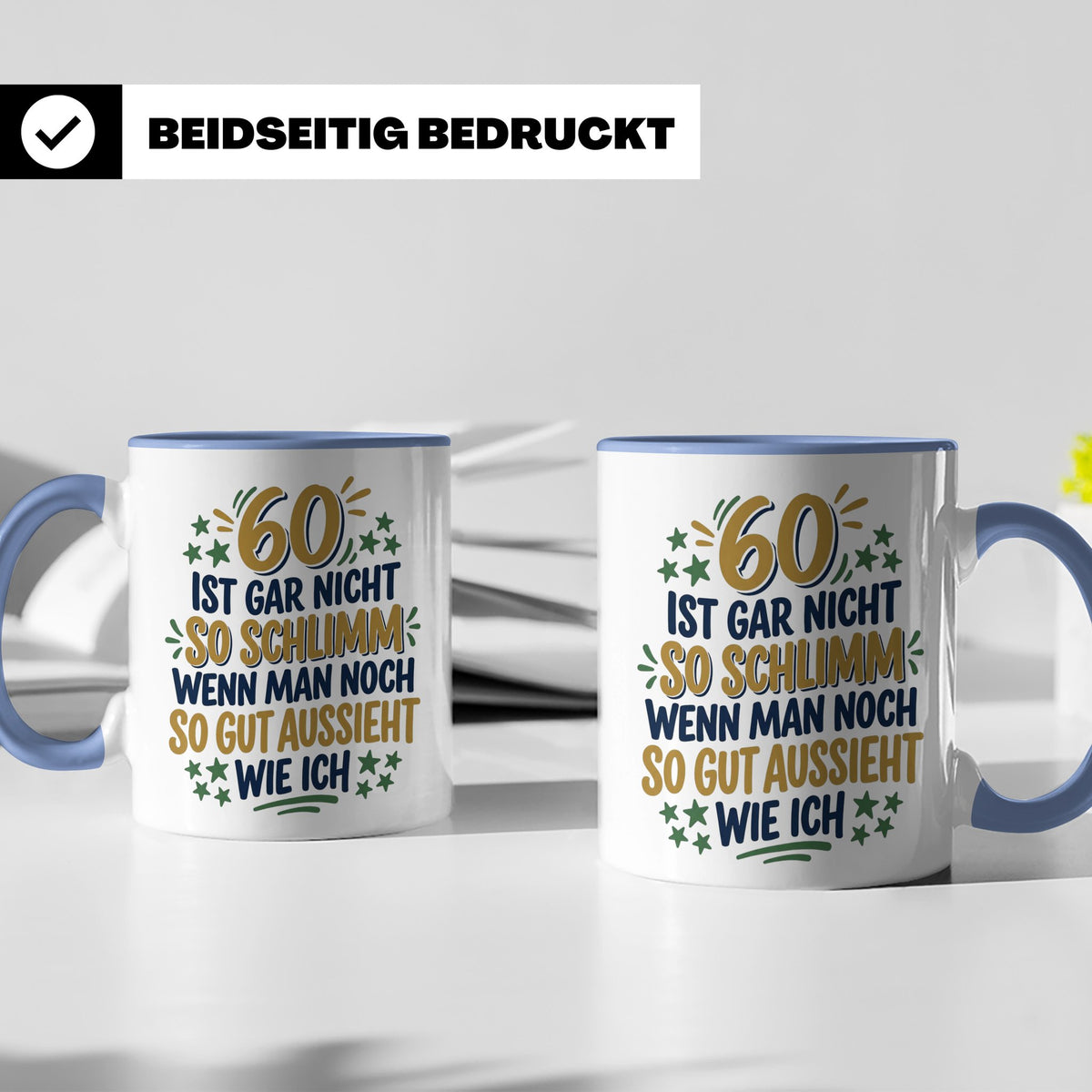 60. Geburtstag Tasse Spruch 60 ist nicht so schlimm Geschenk – Blau [farbe:blau]
